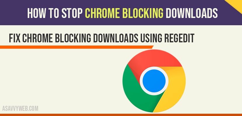 windows 11 blocking chrome download